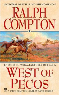 West of Pecos - Ralph Compton, David Robbins