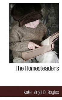 The Homesteaders - Kate