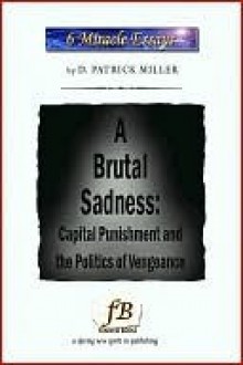 A Brutal Sadness - D. Patrick Miller