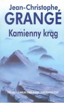 Kamienny krąg - Jean-Christophe Grange