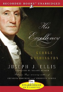 His Excellency: George Washington (Audio) - Joseph J. Ellis