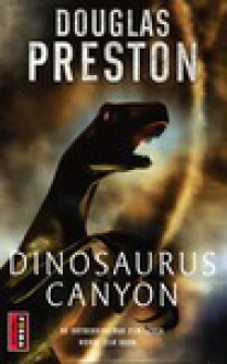 Dinosaurus Canyon - Douglas Preston, Jan Pott