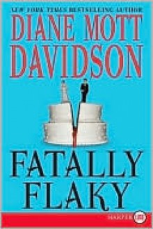 Fatally Flaky (Culinary Mystery Series #15) - Diane Mott Davidson