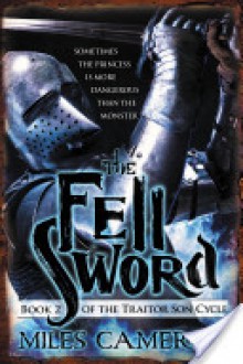 The Fell Sword - Miles Cameron