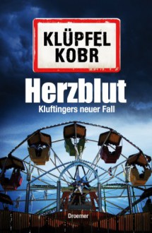 Herzblut - Volker Klüpfel,Michael Kobr