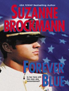 Forever Blue (Tall, Dark & Dangerous #2) - Suzanne Brockmann