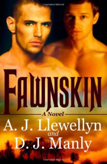 Fawnskin - A.J. Llewellyn, D.J. Manly