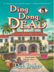 Ding Dong Dead - Deb Baker