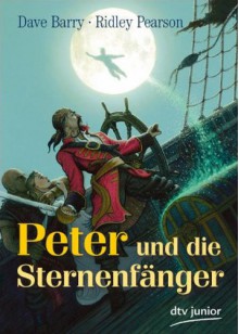 Peter und die Sternenfänger - Dave Barry, Ridley Pearson, Greg Call, Gerda Bean