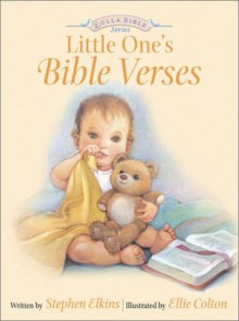 Little One's Bible Verses [With CD] - Stephen Elkins, Ellie Colton