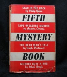 Fifth Mystery Book - Hugh Pentecost, Philip Wylie, Ethel Gayle, Agatha Christie