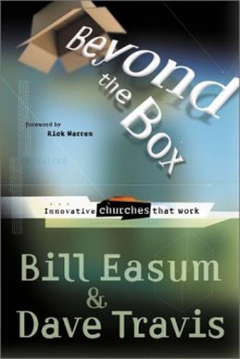 Beyond The Box: Innovative Churches That Work - William M. Easum