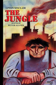 The Jungle - Peter Kuper, Upton Sinclair, Emily Russell