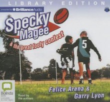 Specky Magee & the Great Footy Contest - Felice Arena, Gary Lyons