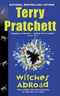 Witches Abroad - Terry Pratchett