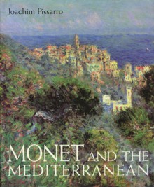 Monet & Mediterranean - Joachim Pissarro