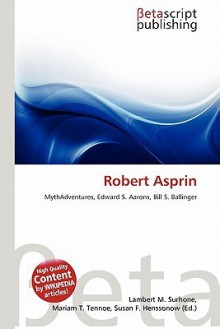 Robert Asprin - Lambert M. Surhone, Susan F. Marseken