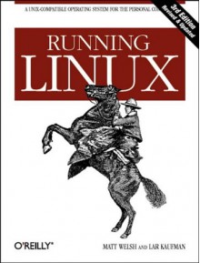 Running Linux - Matt Welsh, Lar Kaufman