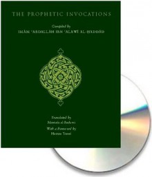 The Prophetic Invocations 2nd Edition w/Audio CD - Imam Al-Haddad, Hamza Yusuf