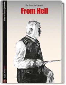 Bd. 21 From Hell: Ein Melodrama in sechzehn Teilen - Eddie Campbell Alan Moore