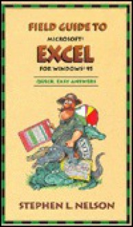 Field Guide to Microsoft Excel for Windows 95 - Stephen L. Nelson