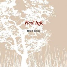 Red Ink - Ryan Jones