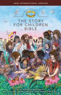 Story for Children Bible-NIRV - Max Lucado, Randy Frazee, Karen Davis Hill