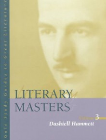 Literary Masters, Volume 3: Dashiell Hammett - Richard Layman