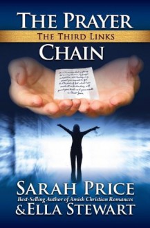 The Prayer Chain: The Third Links - Ella Stewart, Sarah Price