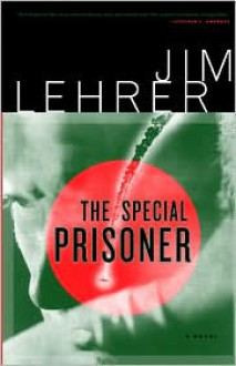 The Special Prisoner - Jim Lehrer