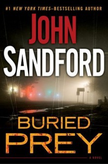 Buried Prey (Lucas Davenport, #21) - John Sandford