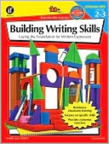 Building Writing Skills - Kelly Hatfield, Tim Foley