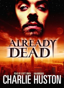 Already Dead - Charlie Huston