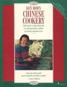 Ken Hom's Chinese cookery =: T'an Jung-hui Chung-kuo p'eng jen - Ken Hom