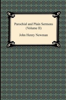 Parochial and Plain Sermons Volume 2 - John Henry Newman