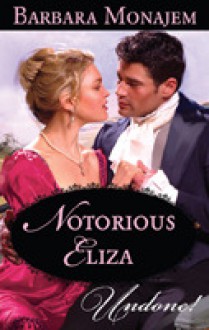 Notorious Eliza - Barbara Monajem