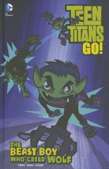 The Beast Boy Who Cried Wolf - Todd Nauck, Brad Anderson (Illustrator), Larry Stucker