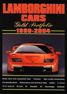 Lamborghini Cars 1990-2004 Gold Portfolio - R.M. Clarke