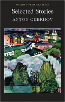 Selected Stories - Anton Chekhov