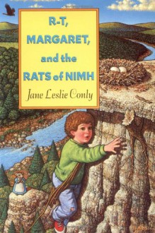 R-T, Margaret, and the Rats of NIMH - Jane Leslie Conly, Leonard B. Lubin, Leonard Lubin