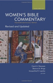 Women's Bible Commentary, Third Edition: Revised and Updated - Carol A. Newsom, Sharon H. Ringe, Jacqueline E. Lapsley