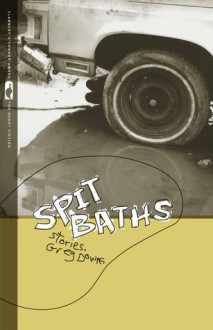 Spit Baths - Greg Downs