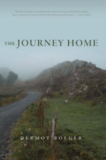 The Journey Home (James A. Michener Fiction Series) - Dermot Bolger