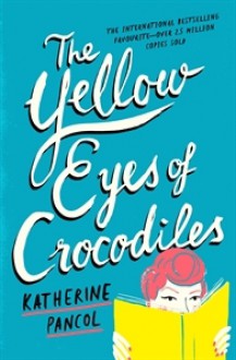 The Yellow Eyes of Crocodiles - Katherine Pancol