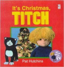 It's Christmas, Titch - Pat Hutchins