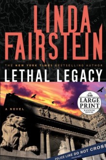 Lethal Legacy (Alexandra Cooper, #11) - Linda Fairstein