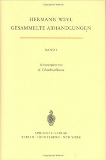 Gesammelte Abhandlungen: Band 1 Bis 4 - Hermann Weyl