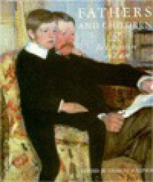 Fathers and Children: In Literature and Art - Charles Sullivan