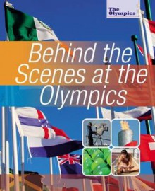 Behind the Scenes at the Olympic Games - Nick Hunter