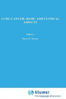 Lung Cancer: Basic and Clinical Aspects: Basic and Clinical Aspects - James Hansen